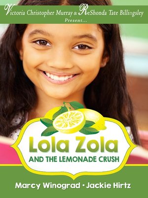 cover image of Lola Zola and the Lemonade Crush